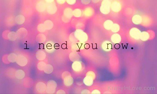I Need You Now-ynb517