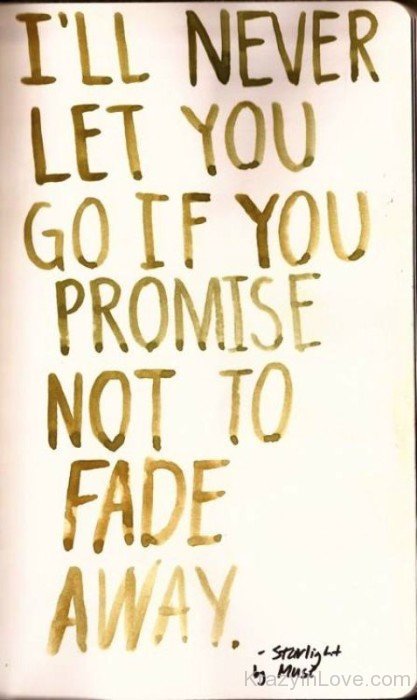 I'll Never Let You Go If You Promise-rcv513