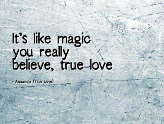 It's Like Magic You Really Believe,True Love-rcv608