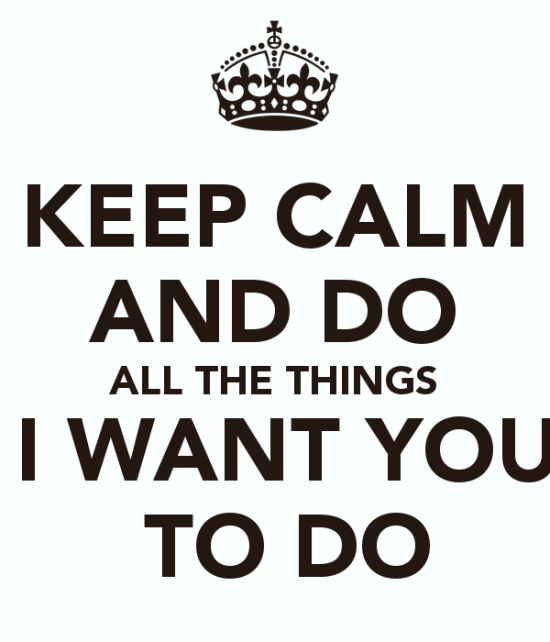 Keep Calm And Do All The Things-tyh636
