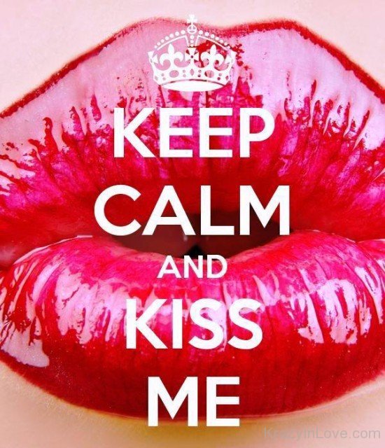 Keep Calm And Kiss Me-rvc408