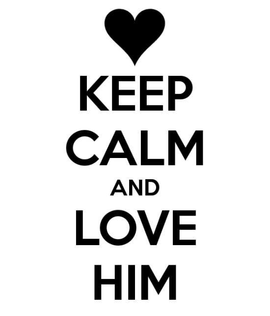 Keep Calm And Love Him-unb523