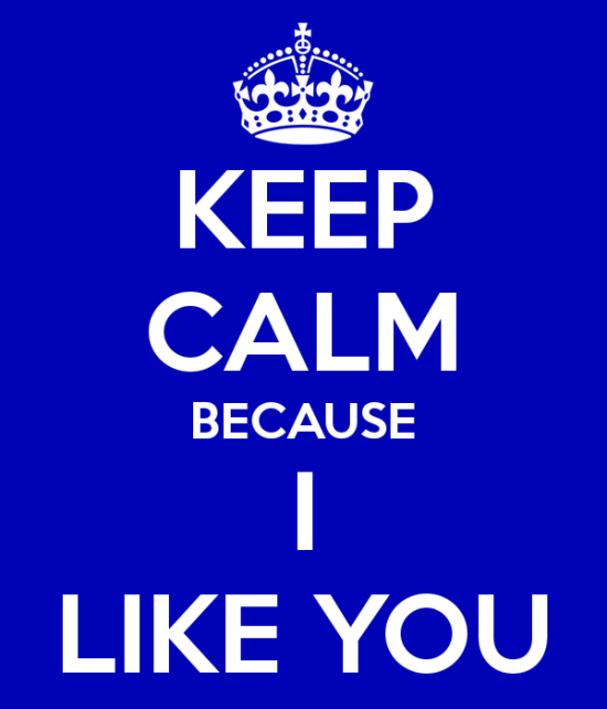 Keep Calm Beacuse I Like You-rwx232