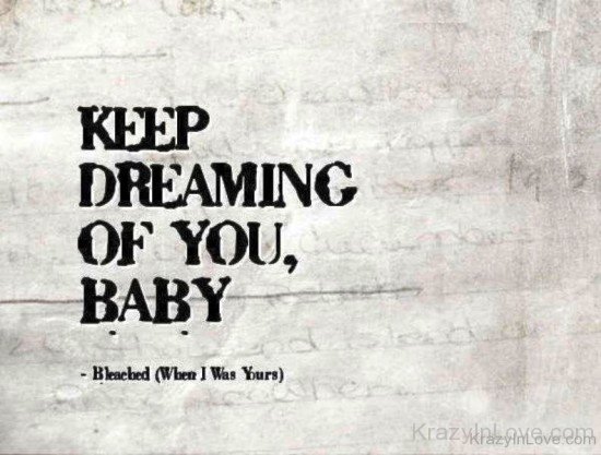 Keep Dreaming Of You,Baby-wcv525