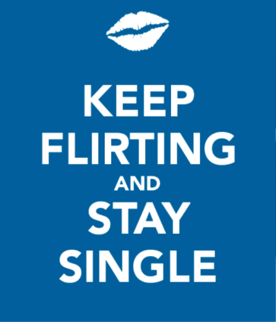 Keep Flirting And Stay Single-rwz112