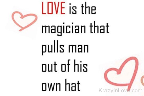 Love Is The Magician That Pulls Man-rcv619