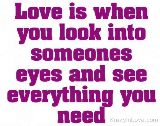 Love Is When You Look Into Someones-wer419