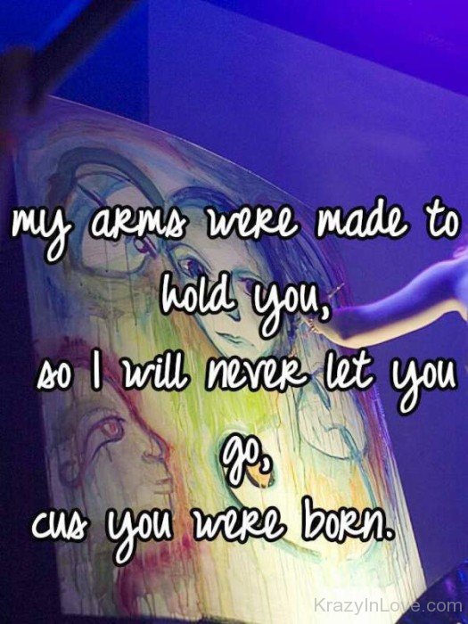 My Arms Were Made To Hold You-rcv519