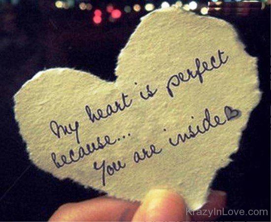 My Heart Is Perfect Because You Are Inside-qaz214