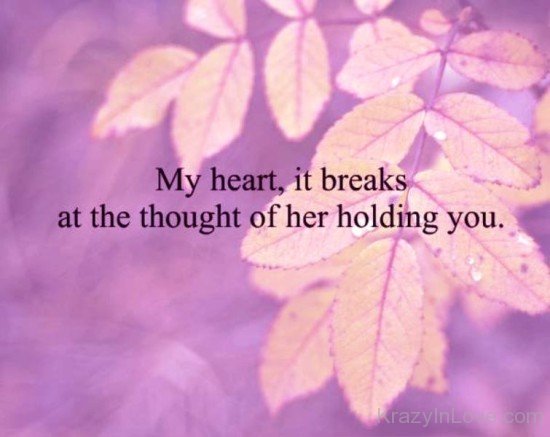 My Heart,It Breaks At The Thought-tre233