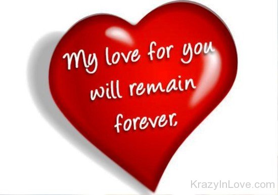 My Love For You Will Remain Forever-ptc335