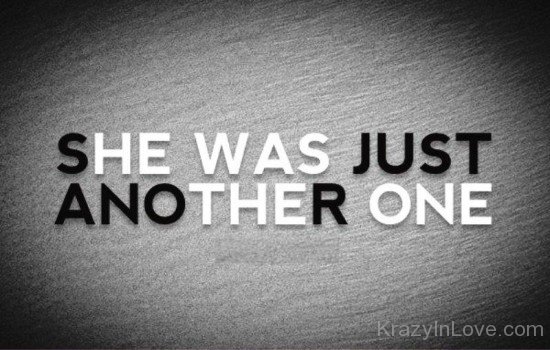 She Was Just Another One-tre235