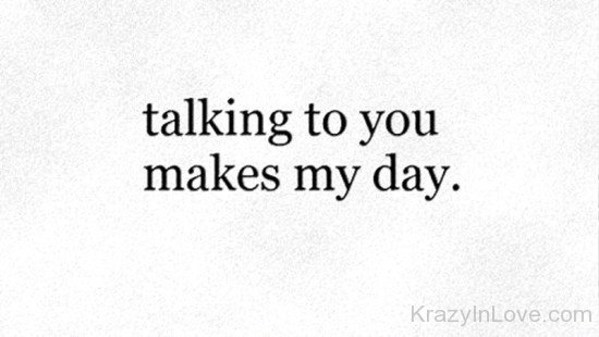 Talking To You Makes My Day-rew932
