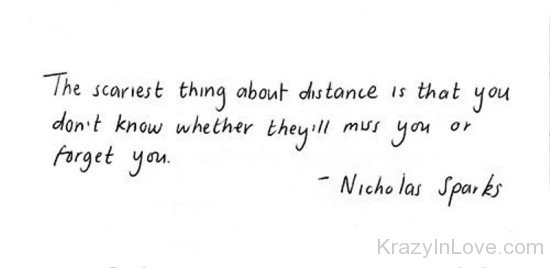 The Scariest Thing About Distance Is That You-rew935