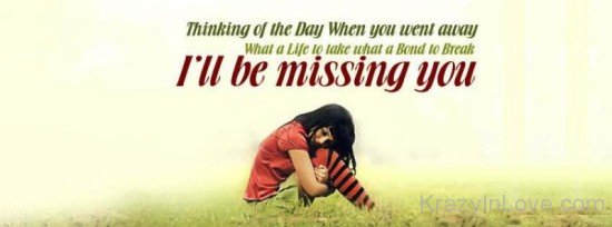 Thinking Of The Day When You Went Away-vbt543