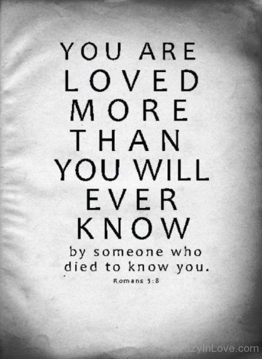 You Are Loved More Than You Will Ever Know-ybv959
