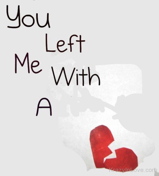 You Left Me With A Broken Heart-tws253