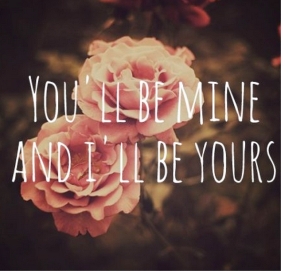 You'll Be Mine And I'll Be Yours-yvc256