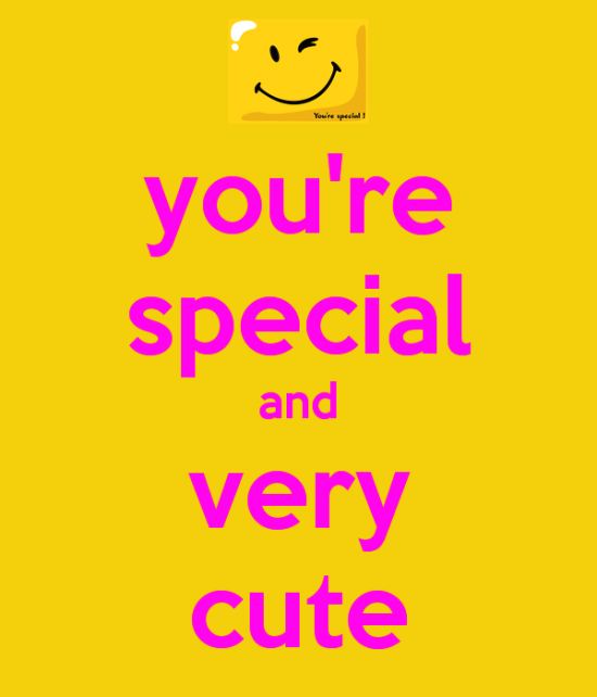 You're Special And Very Cute-tnm837