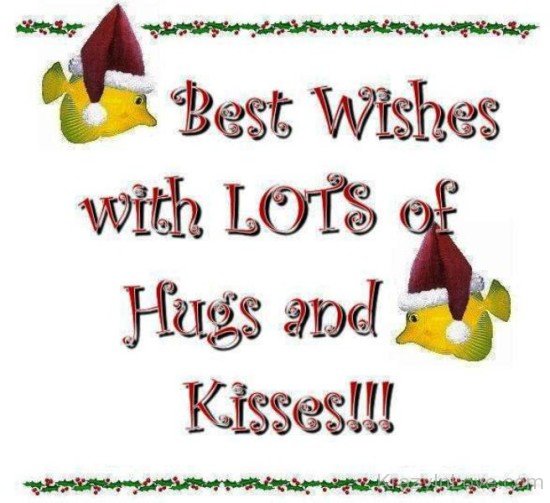 Best Wishes With Lots Of Hugs And Kisses-ybz211