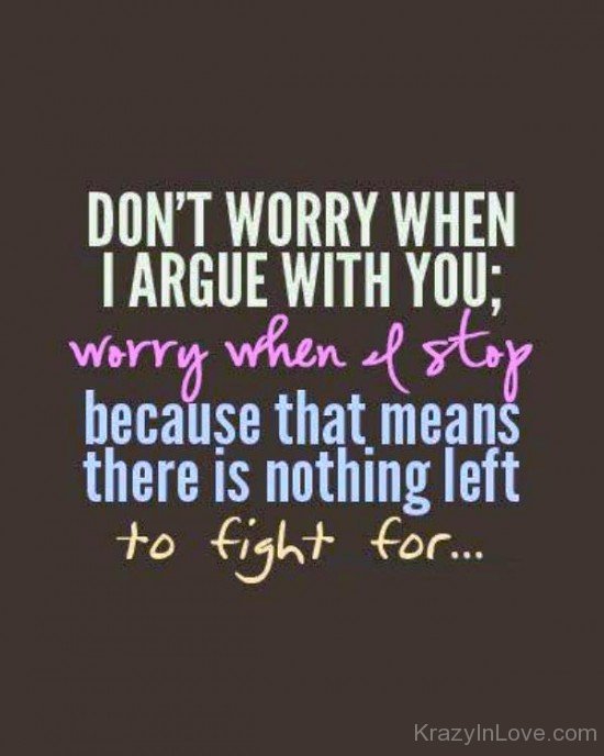 Do Not Worry When I Argue With You-ukl810