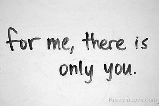 For Me There Is Only You-pol9011