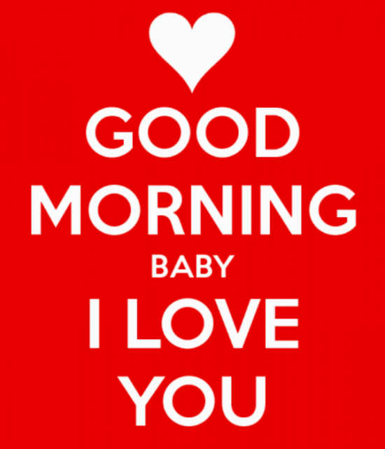 Good Morning Baby I Love You-rwq107