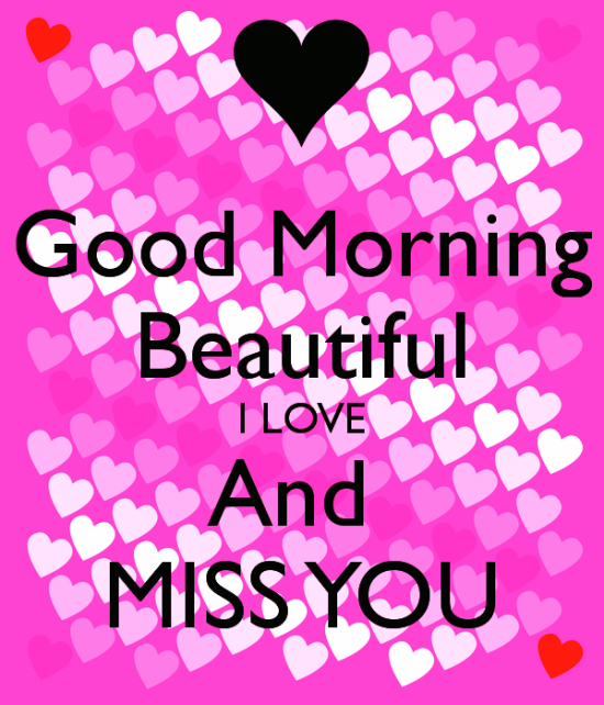Good Morning Beautiful I Love And Miss You-rwq108