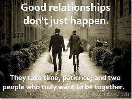 Good Relationships Do Not Just Happen-ukl817