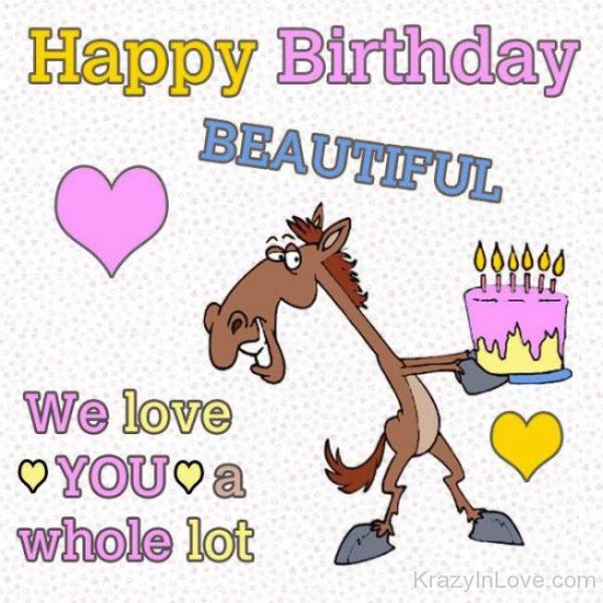 Happy Birthday Beautiful We Love You-avb608