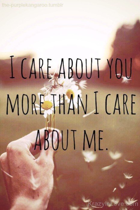 I Care About You More Than I Care-plm305