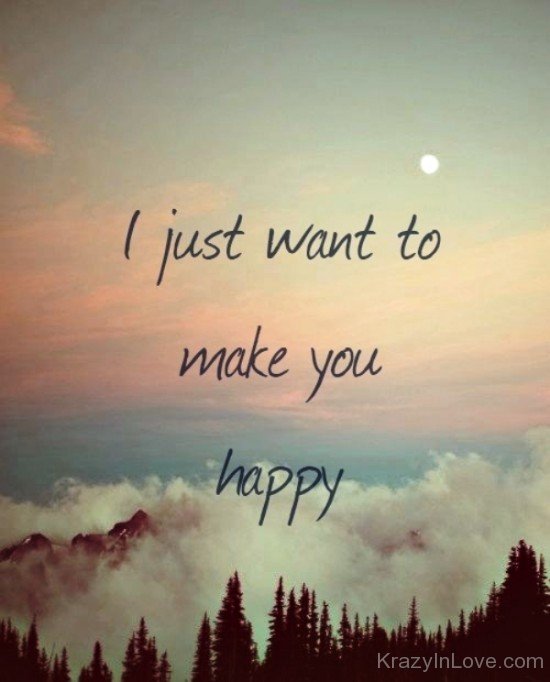 I Just Want To Make You Happy-tmy7012