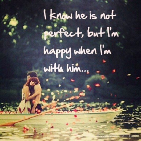 I Know He Is Not Perfect,But I'm Happy-iyt414