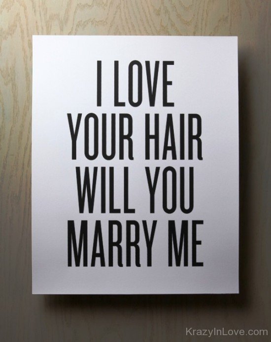 I Love Your Hair Will You Marry Me-vcx309