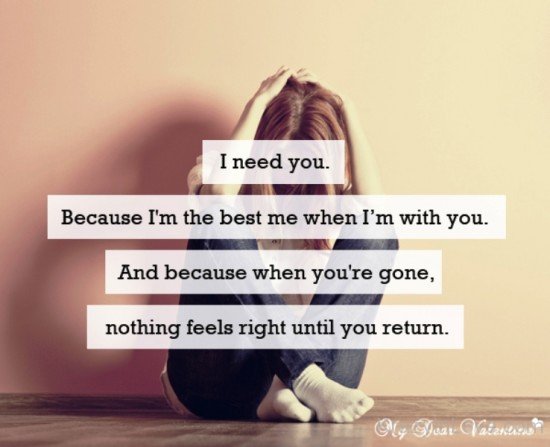 I Need You Because I'm The Best Me When I'm With You-uyt523