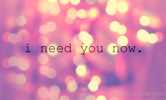I Need You Now-uyt543