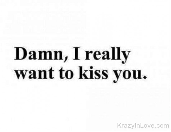 I Really Want To Kiss You-uxz115