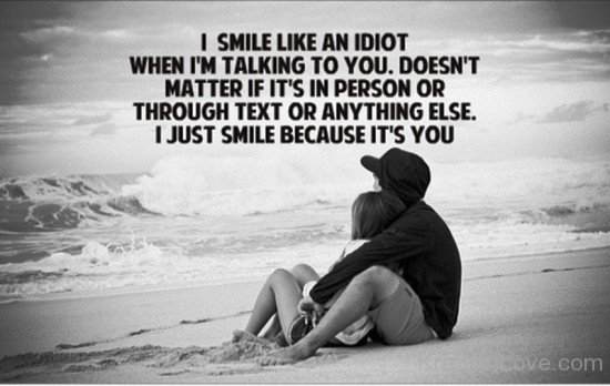 I Smile Like An Idiot When I'm Talking To You-iyt415