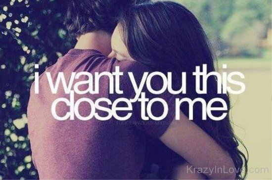 I Want It You This Close To Me-tmy7032