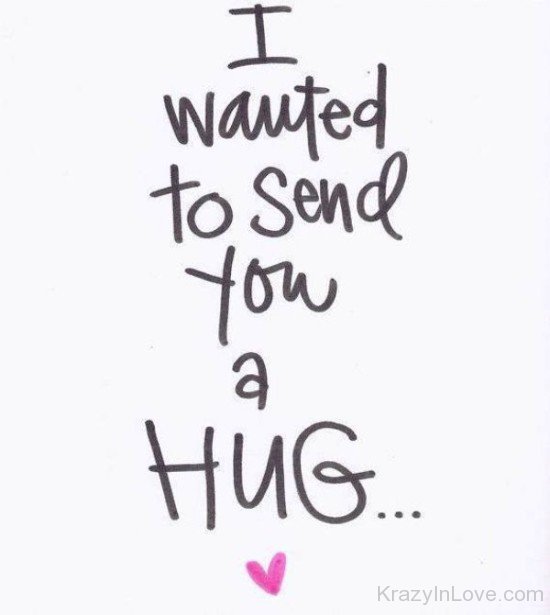 I Wanted To Send You A Hug-ybz246