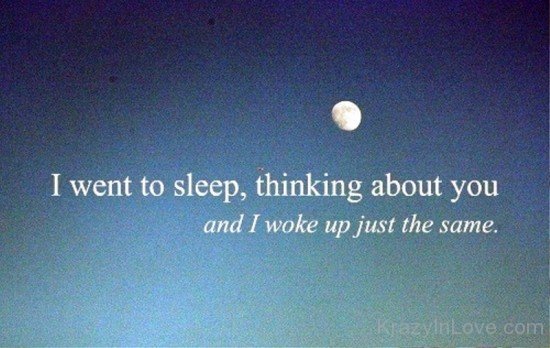 I Went To Sleep,Thinking About You-twq115