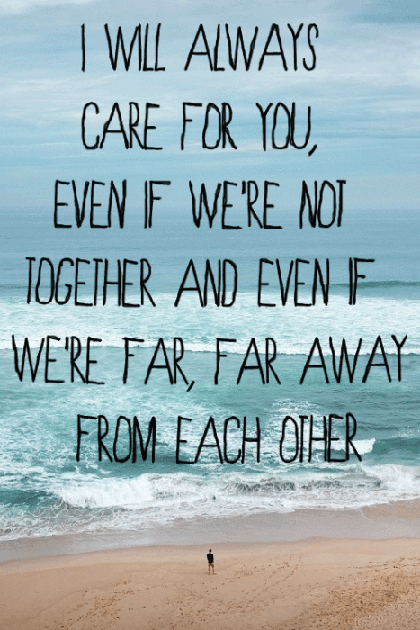 I Will Always Care For You,Even If We're Not-plm324