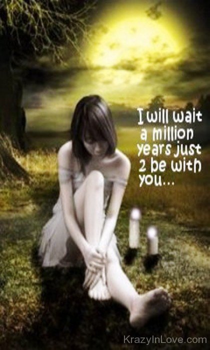 I Will Wait A Million Years-ecz220