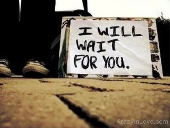 I Will Wait For You Image-ecz222