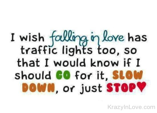 I Wish Falling In Love Has Traffic Lights-ikm232