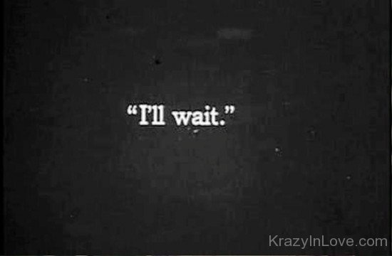 I'll Wait-ecz228