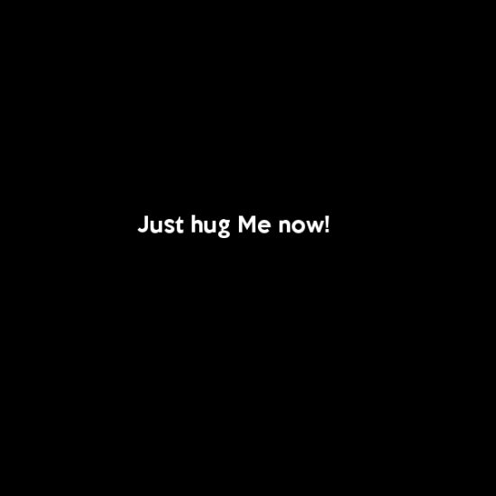 Just Me Hug Now-ybz250