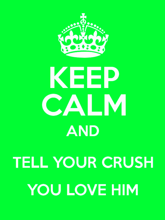 Keep Calm And Tell Your Crush You Love Him-bnu709