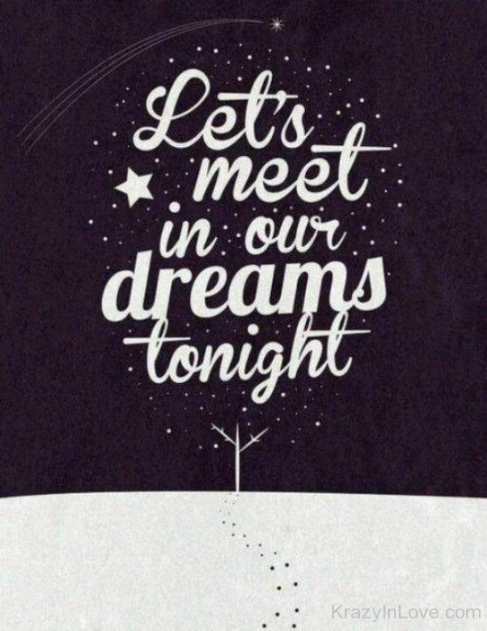 Let's Meet In Our Dreams Tonight-rtd322