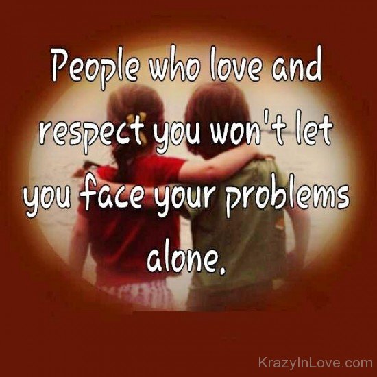 People Who Love And Respect You Won't-ybt522
